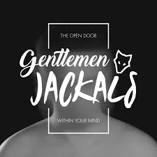 Gentlemen Jackals – The Open Door Within Your Mind